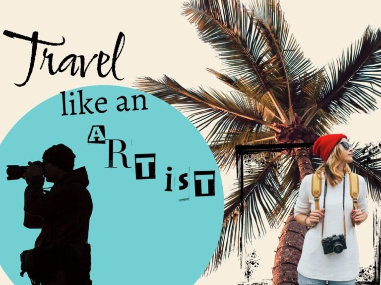 Traveling with Purpose: How to Make the Most of Your Adventures