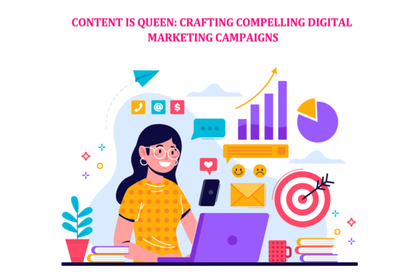 Crafting Compelling Digital Campaigns