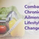 How to Manage Chronic Conditions with Lifestyle Changes